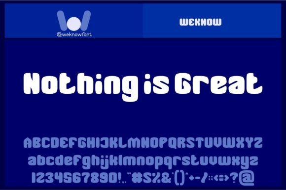 Nothing is Great: A Fun Display Font for Creative Projects