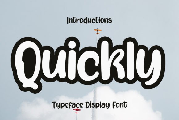 Quickly: The Bold Font for Dynamic Designs