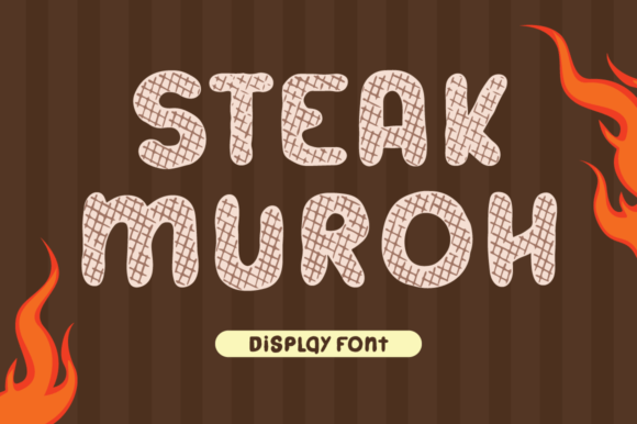 Steak Muroh: The Grill-Effect Display Font